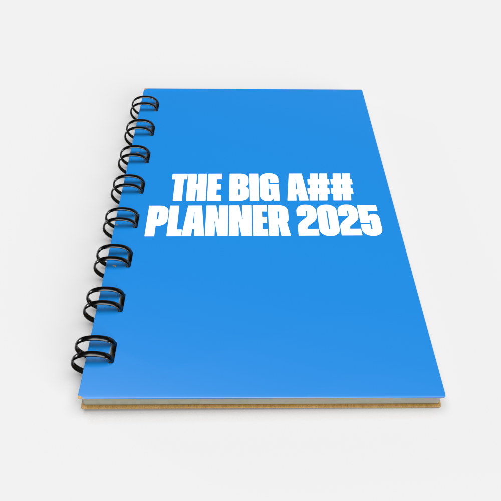 The Big A## Planner 2025 | 11x17"